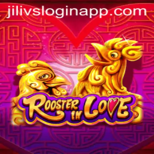 RoosterInLove Game: A Unique Adventure with Jilivs Login App